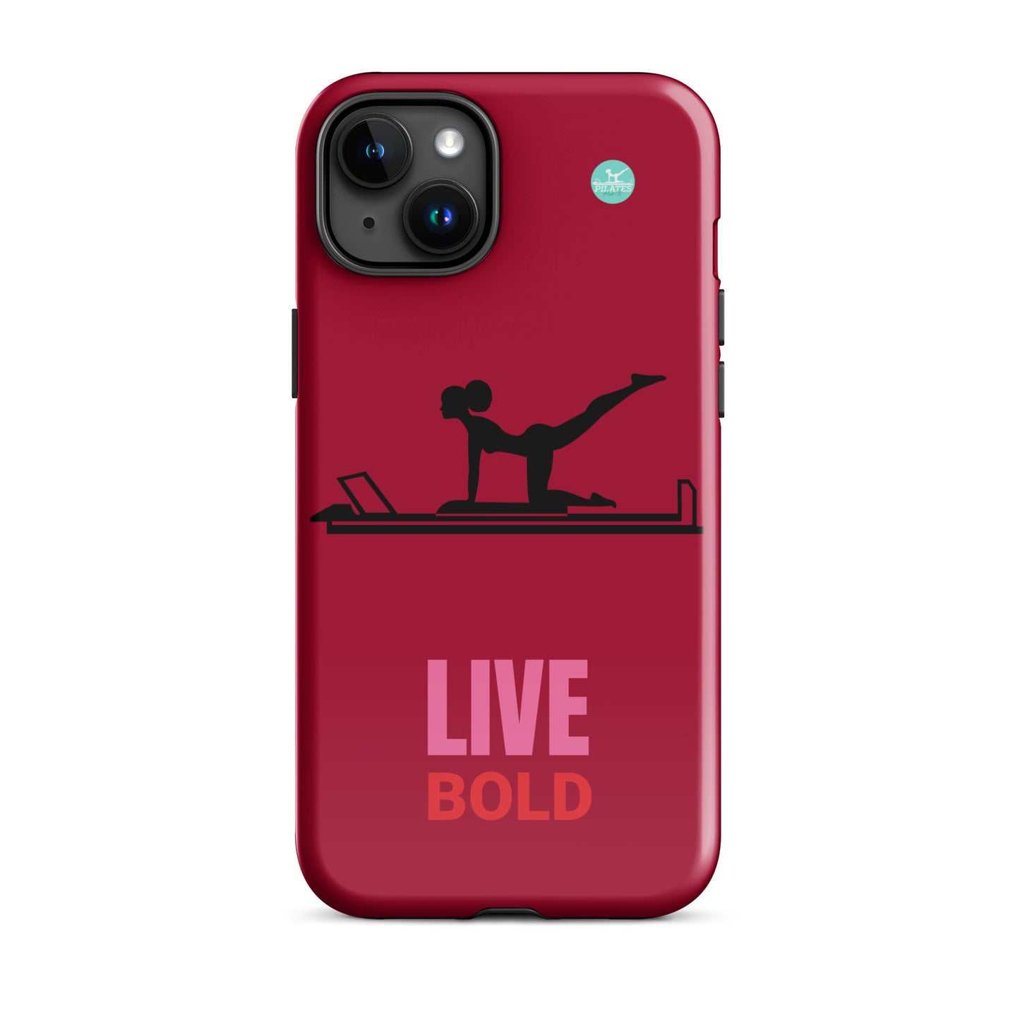 Pilates Hot-T' Live Bold Tough Case for iPhone®