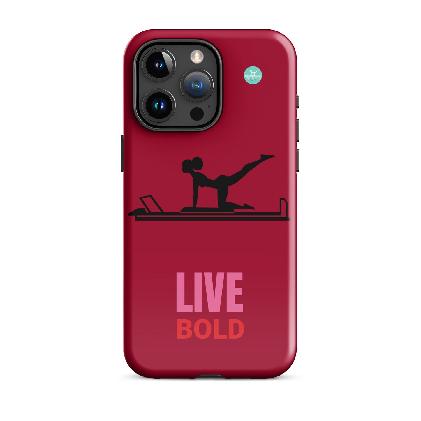 Pilates Hot-T' Live Bold Tough Case for iPhone®