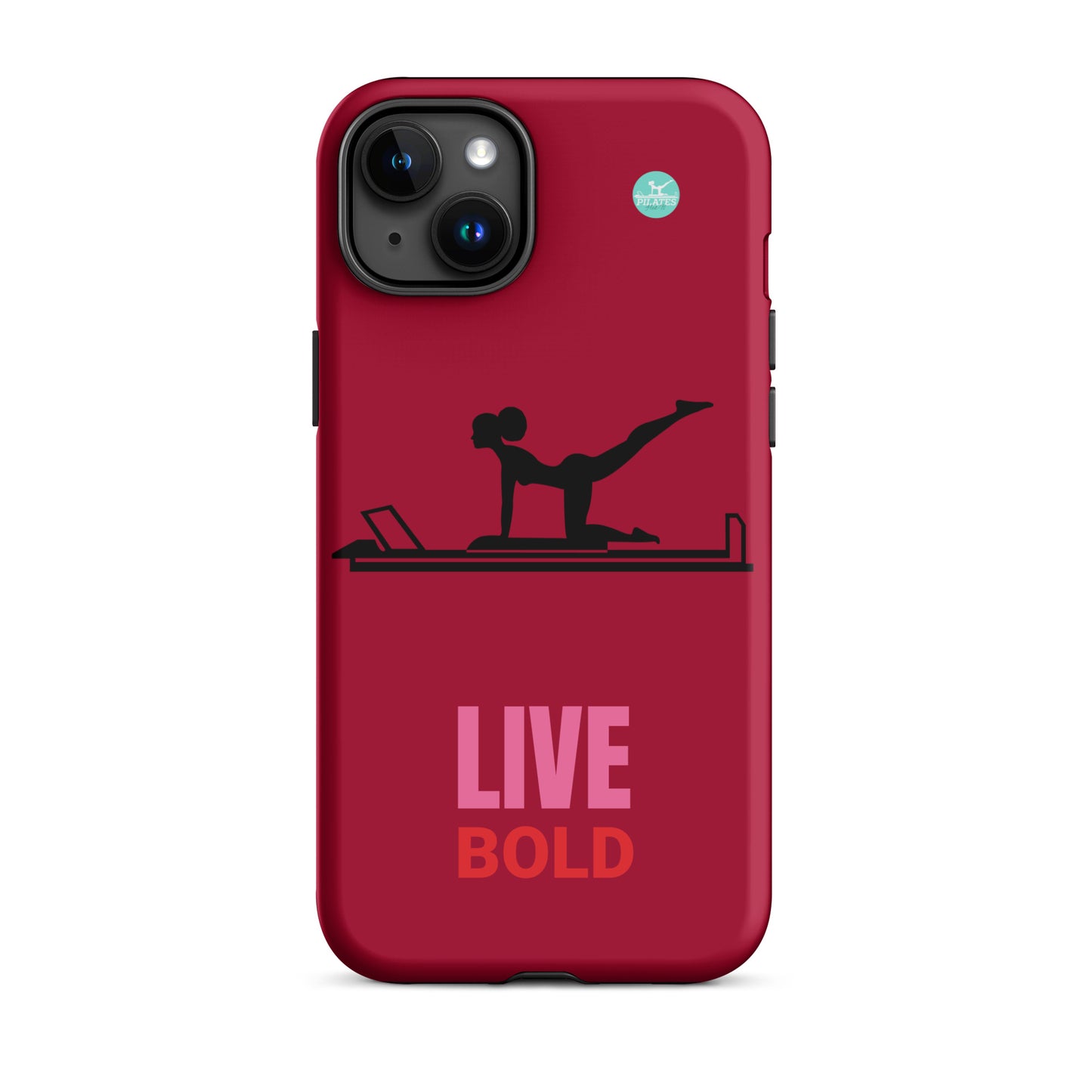 Pilates Hot-T' Live Bold Tough Case for iPhone®